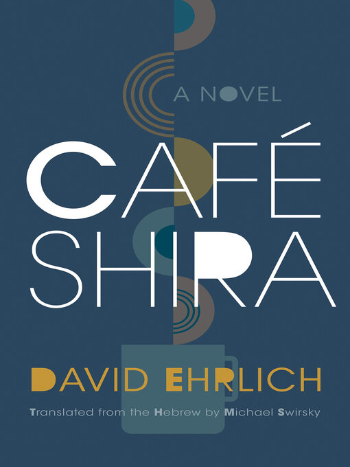 Title details for Café Shira by David Ehrlich - Available